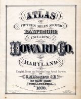 Baltimore and Howard County 1878 Maryland Historical Atlas