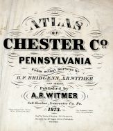 Chester County 1873 Pennsylvania Historical Atlas