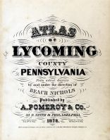 Lycoming County 1873 Pennsylvania Historical Atlas