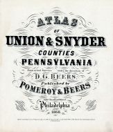 Union and Snyder Counties 1868 Pennsylvania Historical Atlas