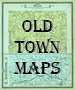 OLd Town Maps